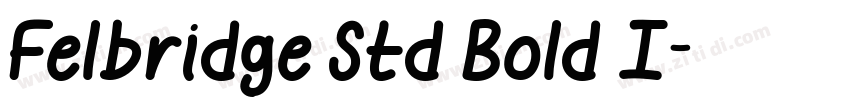 Felbridge Std Bold I字体转换